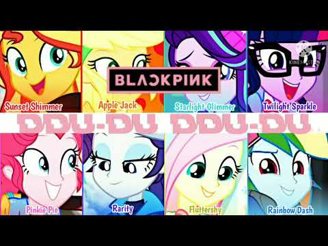How would MLPEQG sing 'Ddududdudu'  by Blackpink