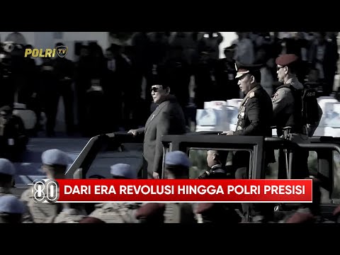 POLRI DARI ERA REVOLUSI HINGGA POLISI YANG PRESISI