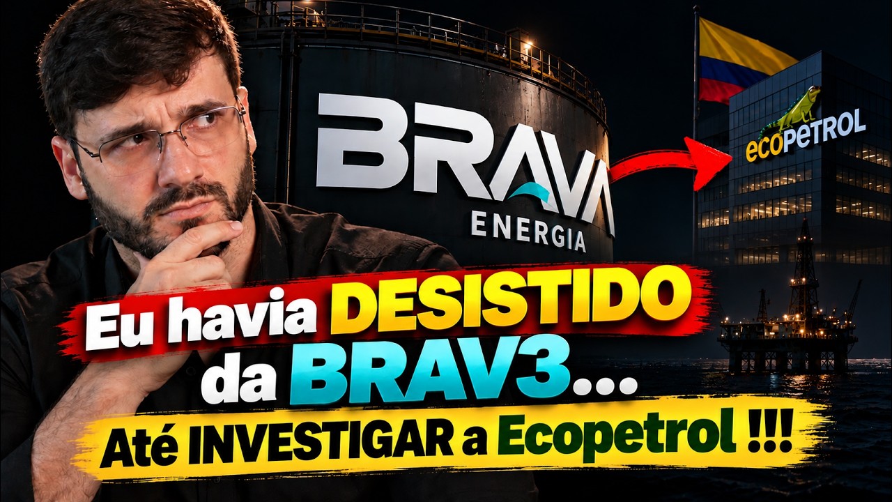💲BRAVA ENERGIA: Eu Ia VENDER Tudo… Até Investigar e Descobrir ISSO!