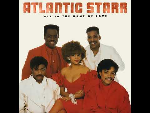 Thumbnail for Atlantic Starr  - All In The Name Of Love - 1987 by Wayne Lewis, David Lewis, Joseph Phillips, Jonathan Lewis, Atlantic Starr