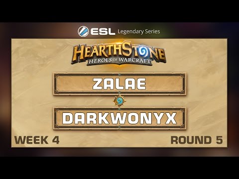 Hearthstone - Zalae vs. Darkwonyx - ESL Legendary Series - Week 5 R5
