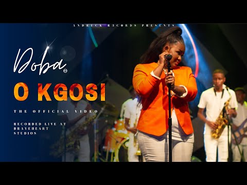 DOBA bw - O Kgosi (Live) (Official Video)