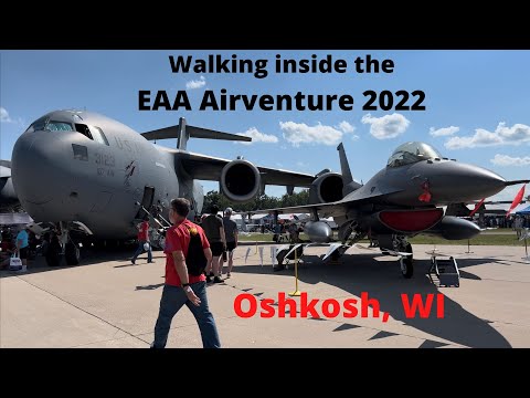Walking Inside The EAA Airventure 2022 | Oshkosh, WI