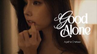 Download lagu Agatha Chelsea - Good Alone mp3