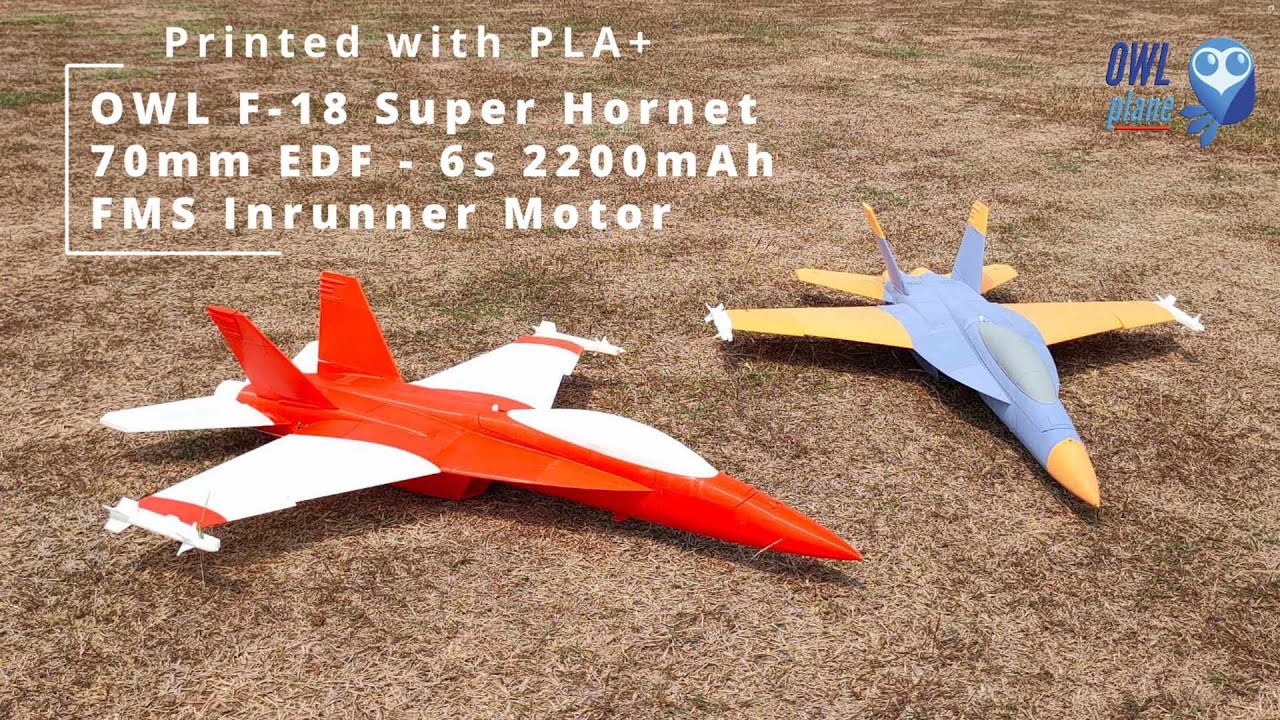 OWL F-18 Super Hornet - 70mm EDF - printed with PLA+ - Final Test Part 1/3 - Coming Soon !