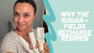 Why the Rodan and Fields Recharge Regimen?