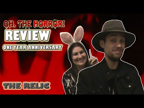 Oh, the Horror! (25): The Relic
