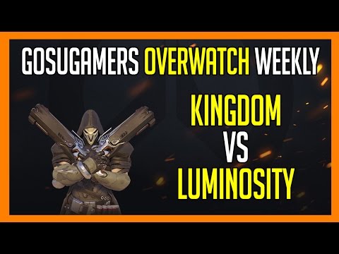 GosuGamers Overwatch Weekly NA: Kingdom vs Luminosity Bo1