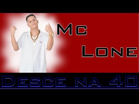 MC LONE - DESCE NA 40 ( LIGHT )
