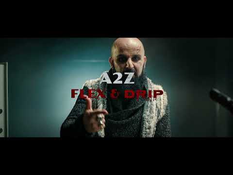 A2Z FEAT. ADI - "FLEX & DRIP" - TEASER II
