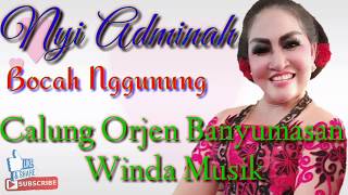 Download lagu Bocah Nggunung Nyi Adminah Calung Banyumasan mp3