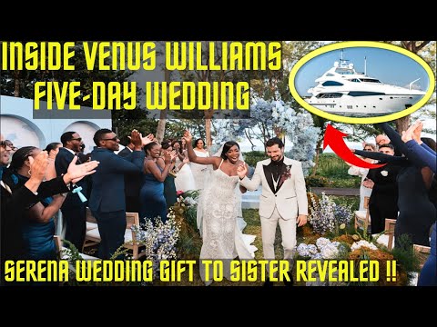 Venus Williams FINALLY GETS MARRIED, SERENA WEDDING GIFT TO SISTER  REVEALED !!