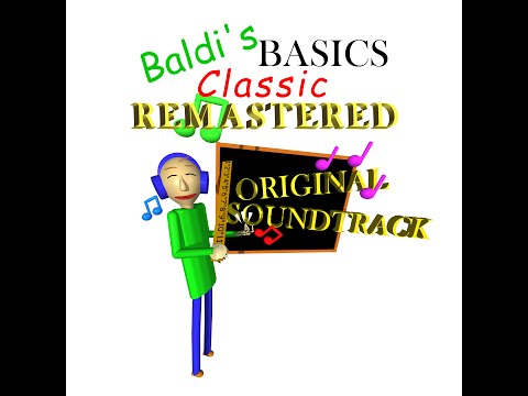 Everybody's Favorite Subject - Baldi's Basics Classic Remastered Original Soundtrack