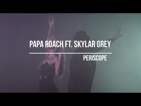 Papa Roach ft. Skylar Grey - Periscope (Lyrics)