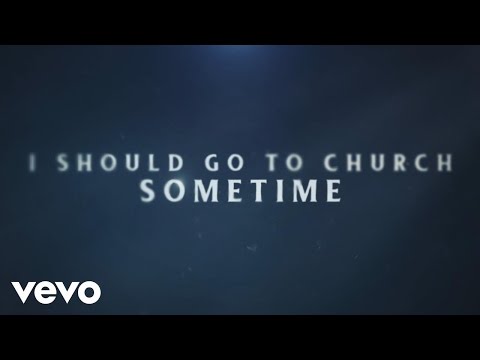 Tyler Farr - I Should Go to Church Sometime (Lyric Video)