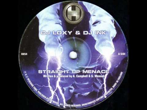 Loxy & Ink - Straight Up Menace