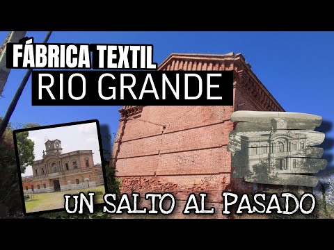 EL PRESENTE Y EL PASADO de la famosa fábrica textil RIO GRANDE 🔦 INGRESAMOS A PARTE DE SUS RUINAS