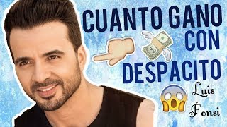 ¿CUANTO DINERO GANO LUIS FONSI CON EL VÍDEO DE DESPACITO?*No lo creerás*