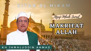Download lagu 🔴Makrifat Allah - KH Jamaluddin Ahmad || Al Hikam mp3