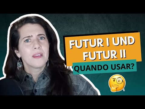 Futur I und Futur II | A diferença entre esses tempos e quando usá-los