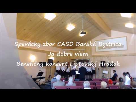 Spevácky zbor CASD Banská Bystrica - Ja dobre viem - Benefičný koncert - Liptovský Hrádok