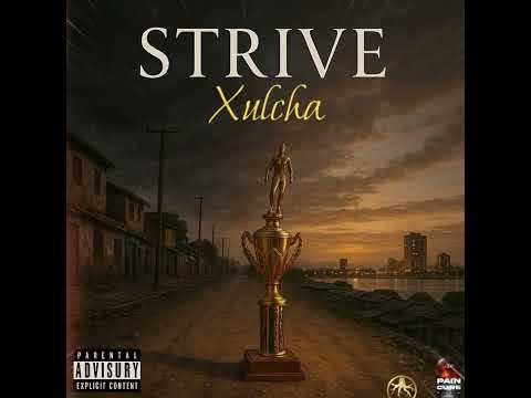 Xulcha | Strive | " Bet Pon Yuhself " ( Pain Cure Riddim )