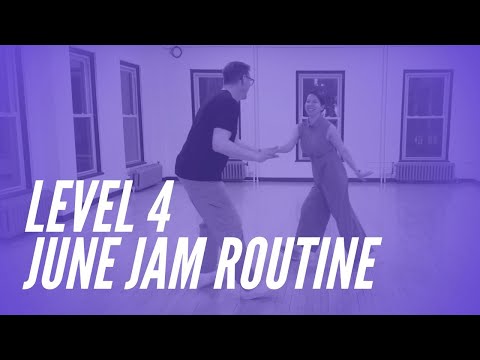 Uptown Swing Level 4 (June Jam Routine) 5/29/2025