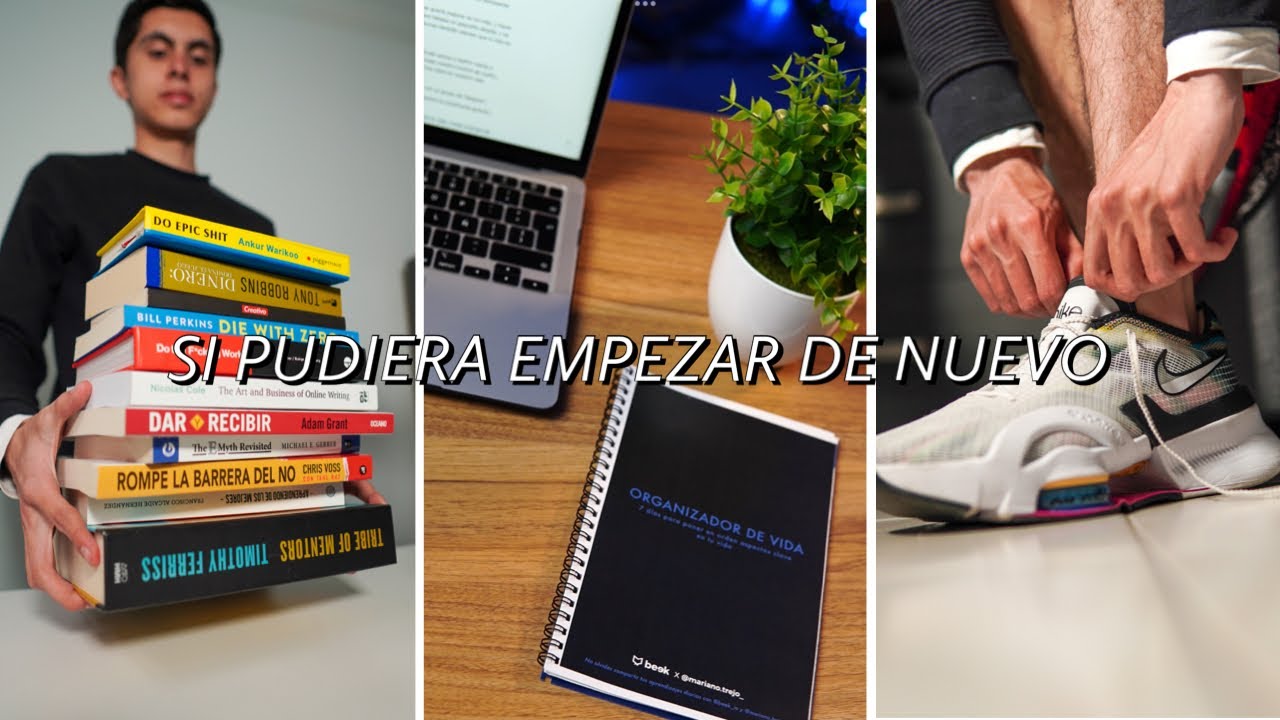 Así Empezaría en el Desarrollo Personal (Si pudiera empezar de nuevo)