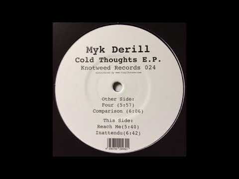 MYK DERILL - FOUR (KNOTWEED RECORDS 024 - COLD THOUGHTS E.P.)