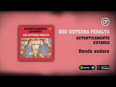 Duo Sisterna Peralta / Autenticamente Cuyanos 3 - Donde andara