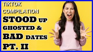 Mgtow compilation tiktok | women stood up and not-so-good dates part 2
