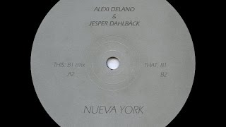 Alexi Delano & Jesper Dahlbäck - B1 Rmx
