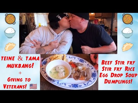 TEINE & TAMA MUKBANG! STIR FRY BEEF, RICE, DUMPLINGS, & EGG DROP SOUP!