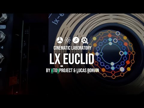 Euclidean Rhythm on Steroids | LX Euclid by AtoVproject and Lucas Bonvin
