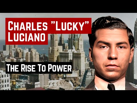 THE STORY OF LUCKY LUCIANO AND HIS RISE TO POWER