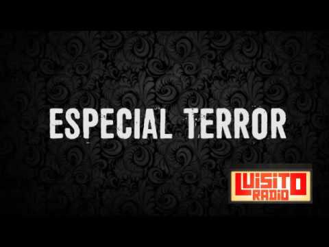 Luisito Radio Especial Terror