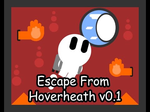 Escape from Hoverheath v0.1 Trailer