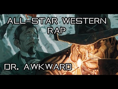 Jonah Hex Rap || Dr. Awkward