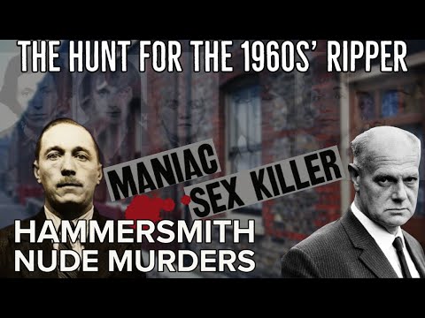 The Hunt for the 1960's Ripper | Hammersmith Nude Murders | Jack the Stripper