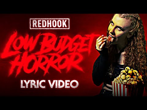 RedHook - Low Budget Horror (OFFICIAL LYRIC VIDEO)