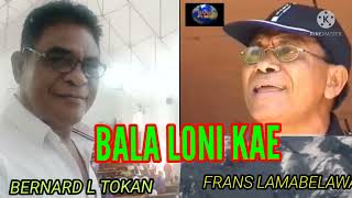 Download lagu BALA LONI KAE//DENDANG LAMAHOLOT//LAGU ASLI BERNARD L TOKAN & FRANS LAMABELAWA mp3 Download lagu BALA LONI KAE//DENDANG LAMAHOLOT//LAGU ASLI BERNARD L TOKAN & FRANS LAMABELAWA mp3