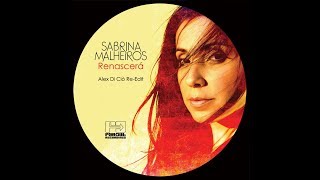 Sabrina Malheiros - Renascerá (Alex Di Ciò Re-Edit)