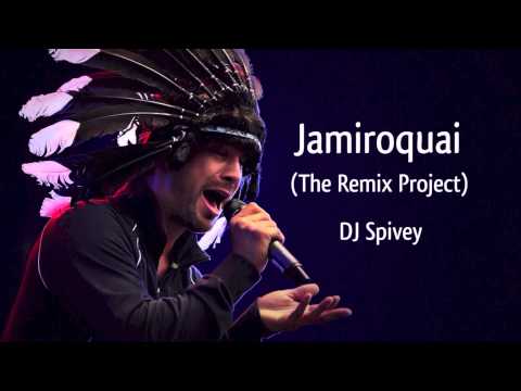 Jamiroquai (The Remix Project) (A Funk, Rare Groove, Acid Jazz, House Mix) by DJ Spivey