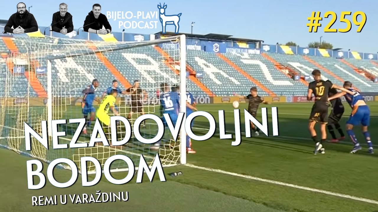 Bijelo-plavi podcast 259: Nezadovoljni bodom