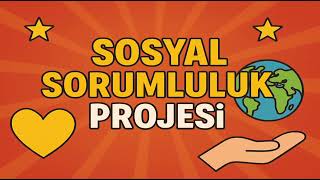Sosyal Sorumluluk Projesi | 5. Sınıf Sosyal Bilgiler Konu Anlatımı – Mektepci