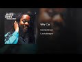 11. Dennis Brown - Why Cry  (Unchallenged) * * * * *