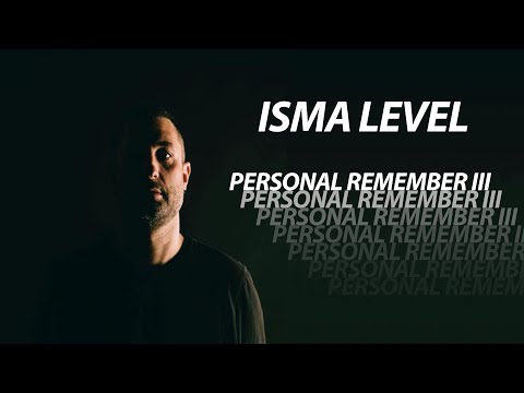 Isma level - Personal Remember III (Agosto 2024)