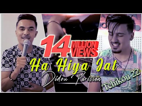 Didou Parisien 2021 Ha Hiya Jat عيطولها تجي © Avec Tchikou 22 | Clip Officiel 2021