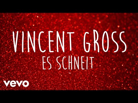 Vincent Gross - Es schneit (Offizielles Audio-Video)