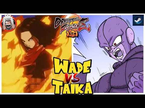 DBFZ Taika vs Wade - Amazing Fights! - Ver 1.31